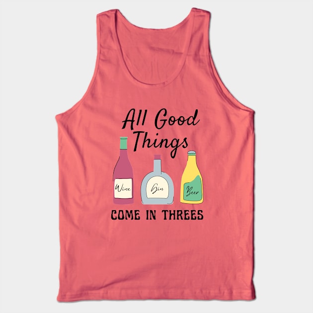 All Good Things Come In Threes Tank Top by Dutch Design Diva